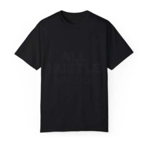 Black All Hustle Shirt