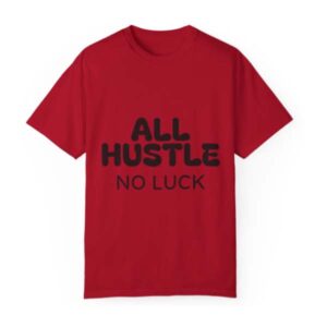 Red All Hustle Shirt